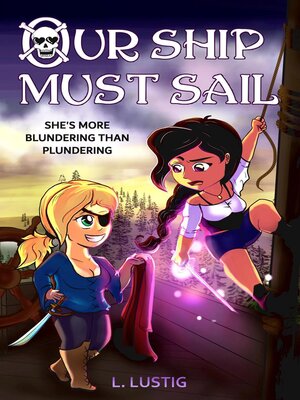 cover image of Our Ship Must Sail